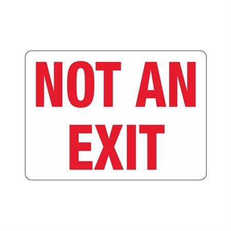 NOT AN EXIT 10"x14" Sign